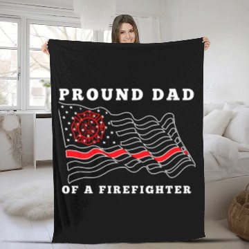 Discover Honor Fireman Pround Dad Of A Firefighter Fleece Blankets