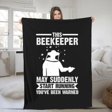 Discover this beekeeper may suddenly start running beekeeper Fleece Blankets