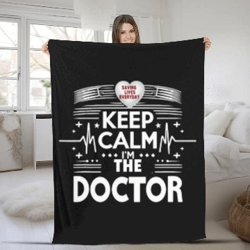 Discover Keep Calm Im The Doctor 2Saving Lives Every Day Fleece Blankets