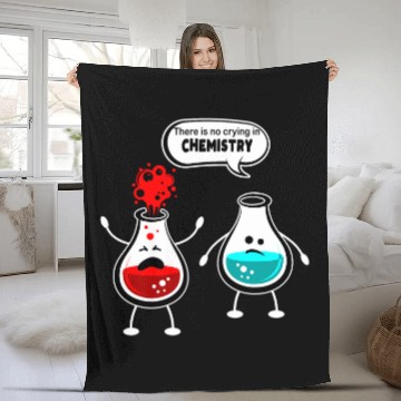 Discover There Is No Crying In Chemistry Funny Nerd Pun Fleece Blankets