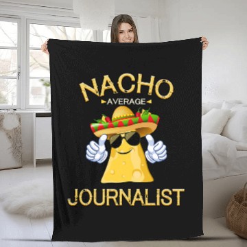Discover Nacho Average Journalist Cinco De Mayo Mexican Fiesta Fleece Blankets