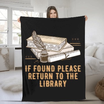 Discover Please Return to the Library Librarian Bookworm Book Lover Fleece Blankets