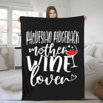 Discover Wines Lover Rhodesian Ridgeback Mother Fleece Blankets