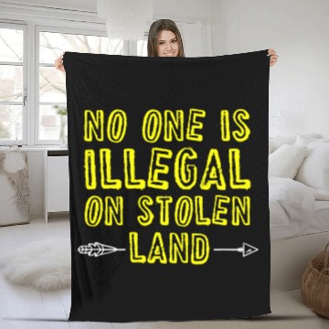 Discover No One Is Illegal On Stolen Land Native American 1 Fleece Blankets