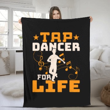 Discover Tap Dancer For Life Tap Dance Tap Dancing Fleece Blankets