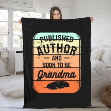 Discover Published Author And Soon To Be Grandma 1 Fleece Blankets