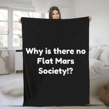 Discover Why is there no Flat Mars Society Fleece Blankets