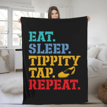 Discover Tap Dance Eat Sleep Tippity Tap Repeat Tap Dancer Retro Fleece Blankets