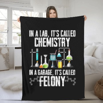 Discover In A Lab Its Called Chemistry Science Funny Sarcastic Fleece Blankets