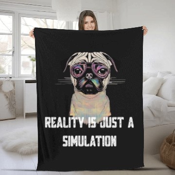 Discover Reality Is Just A Simulation Funny Pug Fleece Blankets