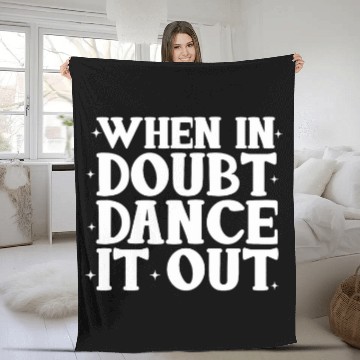 Discover Tap Dancer When In Doubt Dance It Out Tap Dance Zip Fleece Blankets