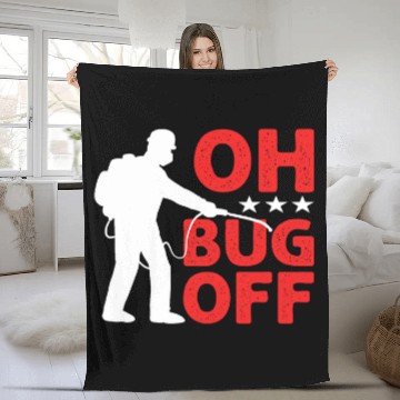 Discover Oh Bug Off  Exterminator  Pest Control Fleece Blankets