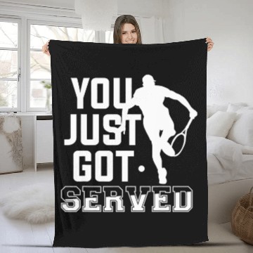 Discover You Just Got Served For A Tennis Player 1 Fleece Blankets