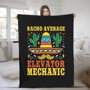 Discover Nacho Average Elevator Mechanic Mexican Cinco De Mayo Fleece Blankets