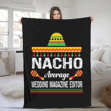 Discover Nacho Average Wedding Magazine Editor Sombrero Baseball Tees Fleece Blankets