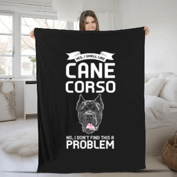 Discover Yes I smell like Cane Corso Cane Corso Fleece Blankets
