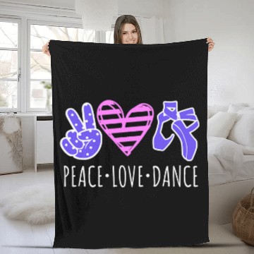 Discover Peace Love Dance Cute Ballet Dancing Saying Dancer Quote Fleece Blankets