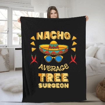 Discover Nacho Average Tree Surgeon Cinco De Mayo Fleece Blankets