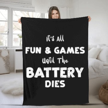 Discover Battery Its All Fun Games Until The Battery Die    Pilot Fleece Blankets