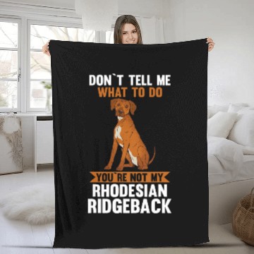 Discover You are not my Rhodesian Ridgeback Zip Fleece Blankets