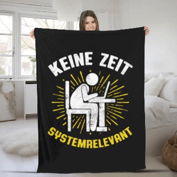 Discover Keine Zeit Ich Bin Systemrelevant Programmer Software Fleece Blankets