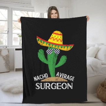 Discover Nacho Average Surgeon Cinco De Mayo Mexican Fleece Blankets