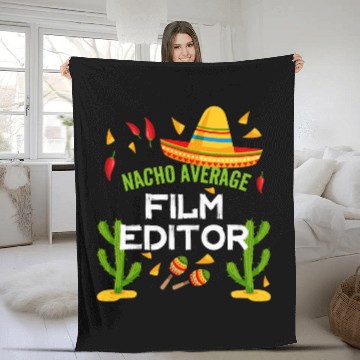 Discover Nacho Average FILM EDITOR Cinco De Mayo Fleece Blankets