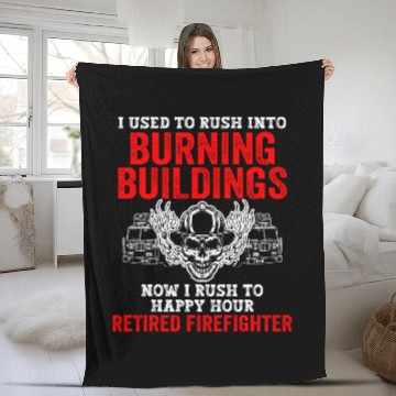 Discover Used To Rush In Burning Building Retired Firefighter Fireman Baseball Tees Fleece Blankets