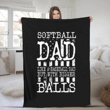 Discover Softball Dad Baseball Dad Bigger Balls Fathers Day US Flag Fleece Blankets