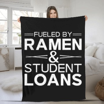 Discover Funny Fueled By Ramen Noodles And Student Loans Baseball Tees Fleece Blankets