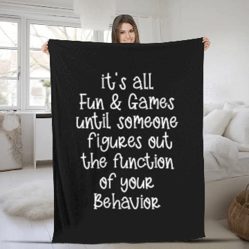 Discover Its All Fun Games Until Someone Figures Out The Function 2 Zip Fleece Blankets