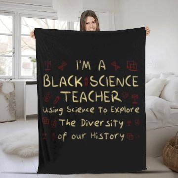Discover Im Black Science Teacher Using Science To Explore Diversity Zip Fleece Blankets