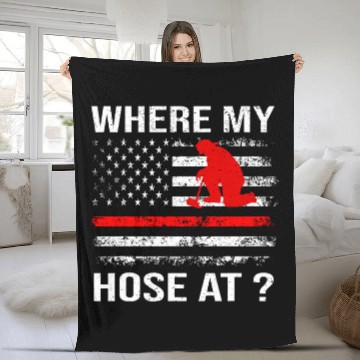 Discover Where My Hose At American Flag Firefighter Thin Red Line Baseball Tees Fleece Blankets