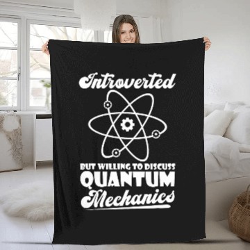 Discover Physicist Introverted Scientist Science Quantum Physics Fleece Blankets