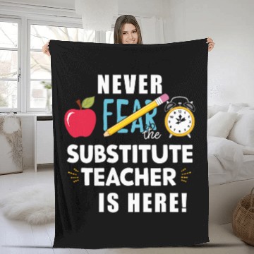 Discover Never Fear The Substitute Teacher Is Here Funny Teacher Baseball Tees Fleece Blankets