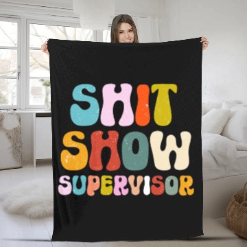 Discover Funny Shit Show Supervisor Manager Boss Or Supervisor 2 Fleece Blankets