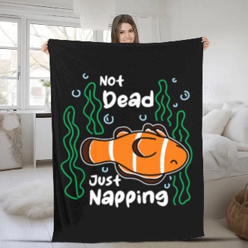 Discover Not Deads Just Napping Aquarist Fish Keeper Clown Fish Fleece Blankets
