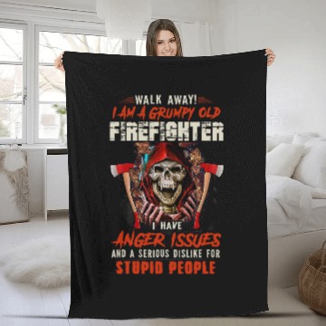 Discover Walk Away I Am A Grumpy Old Firefighter I Have Anger Issues Fleece Blankets
