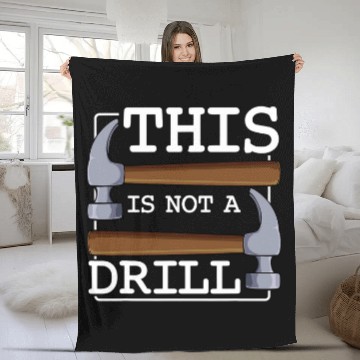 Discover This Is Not A Drill Hammer Furniture Tools Funny Fix Idea Zip Fleece Blankets