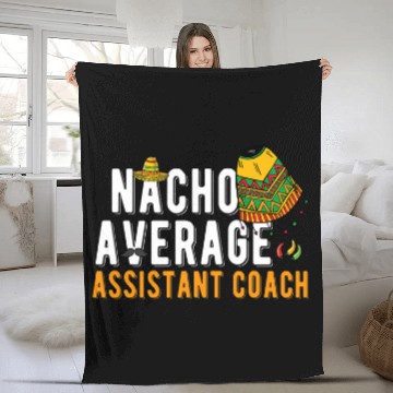 Discover Nacho Average Assistant Coachs Cinco De Mayo Sombrero Fleece Blankets