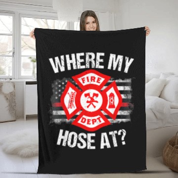 Discover Where My Hose At Thin Red Line Firefighter Fleece Blankets