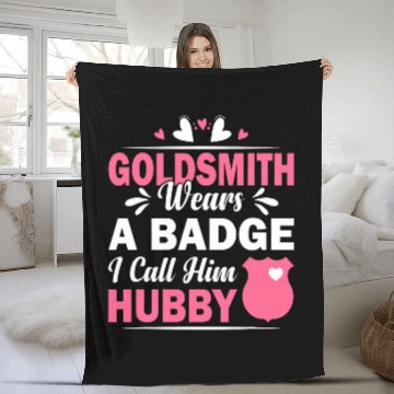Discover Goldsmith Wears A Badge I Call Him Hubby Funny Couple Baseball Tees Fleece Blankets