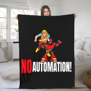 Discover NO AUTOMATION ROBOT WORKER UNION RIGHTS Fleece Blankets