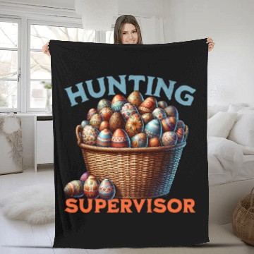 Discover Egg Hunt supervisor Hunting Season Funny Easter Day Fleece Blankets