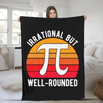 Discover Irrational But WellRounded Pi Day Math Teacher Student 314 Zip Fleece Blankets