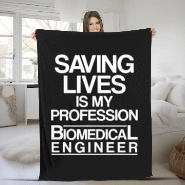 Discover Biomedicals Engineer Saving Funny Engineering Fleece Blankets