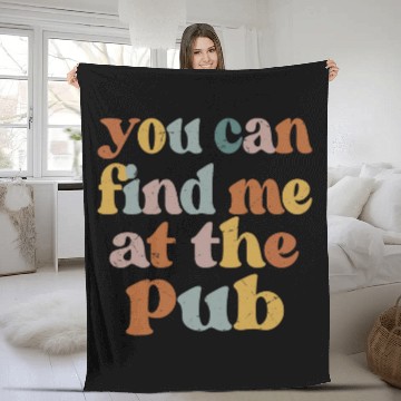 Discover You Can Find Me At The Pub 2Funny Beer Bartender Baseball Tees Fleece Blankets
