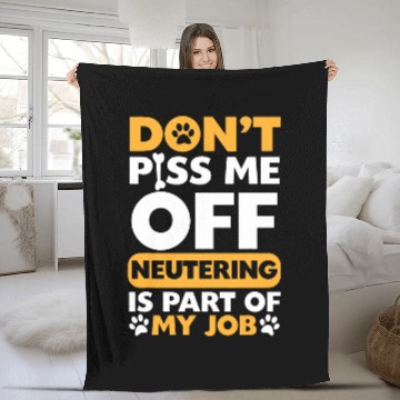 Discover Dont Bug Me I Neuter Vet Fleece Blankets