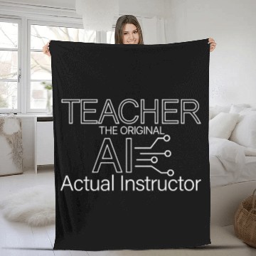 Discover Teacher The Original Ai Actual Instructor Baseball Tees Fleece Blankets