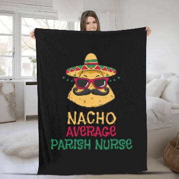 Discover Nacho Average Parish nurses Cinco de Mayo Fleece Blankets
